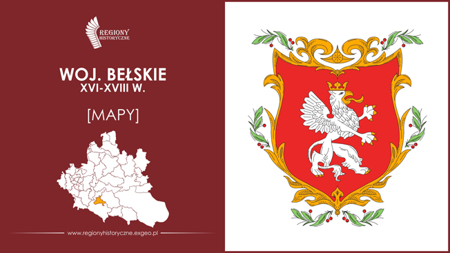 Województwo bełskie (XVI-XVIII w.) [MAPY]
