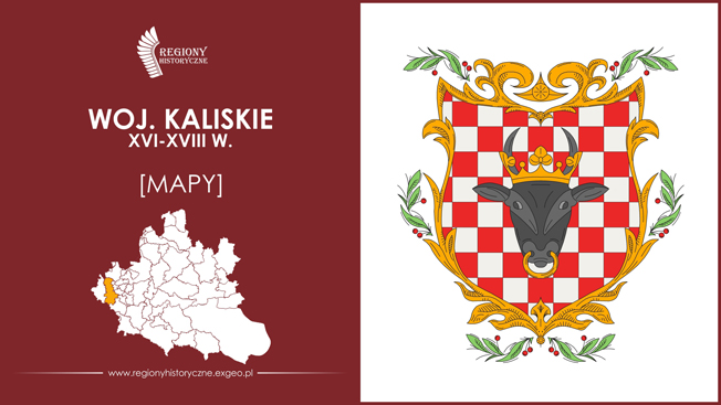Województwo kaliskie (XVI-XVIII w.) [MAPY]