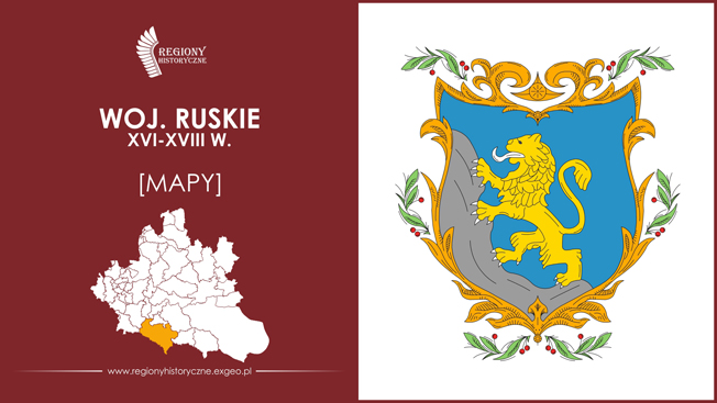 Województwo ruskie (XVI-XVIII w.) [MAPY]