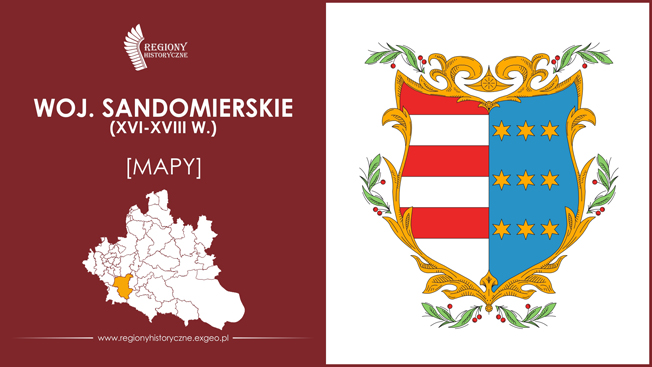Województwo sandomierskie (XVI-XVIII w.) [MAPY]